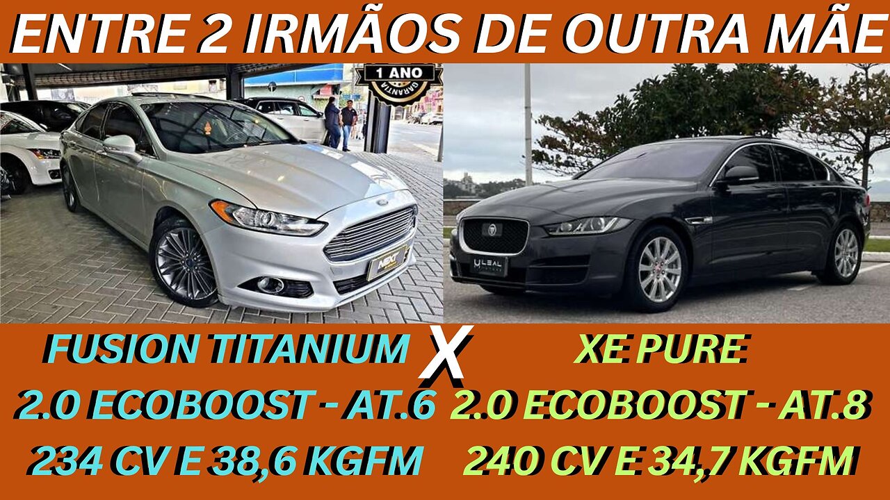 ENTRE 2 CARROS - FORD FUSION X JAGUAR XE - ENTRE PREÇO E ESTATUS