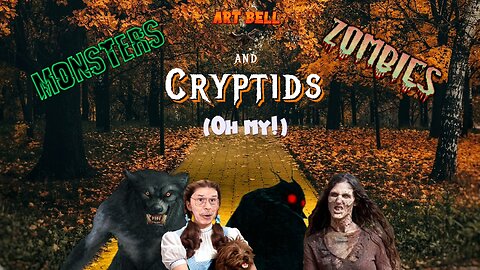 Art Bell - Monsters, Zombies and Cryptids (Oh My!)