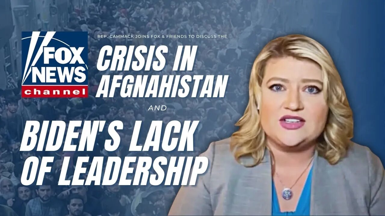 Rep. Cammack Talks About Afghanistan On Fox & Friends First