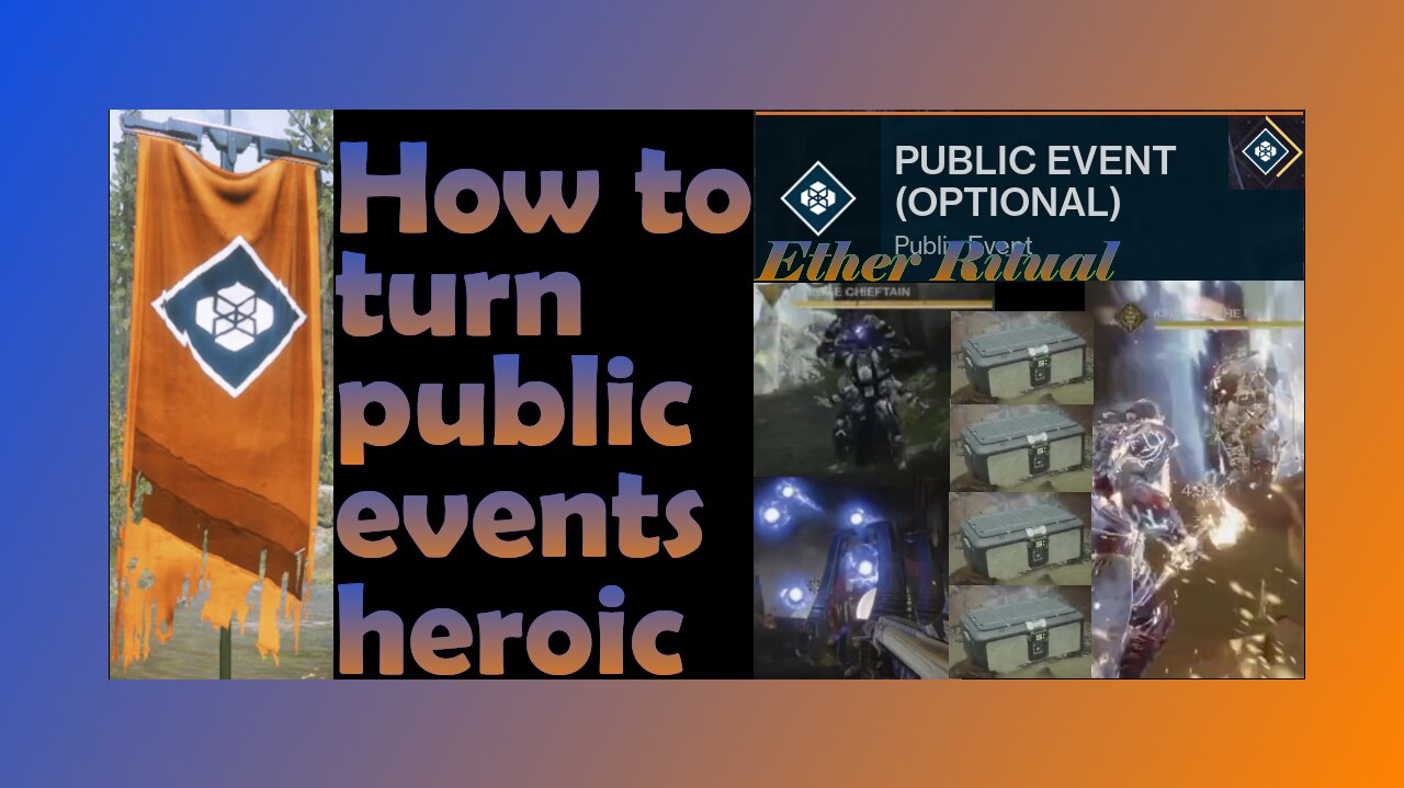 Destiny 2 Basics for Public events and how to turn Stop the Ether Ritual heroic