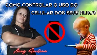 Como controlar o celular dos filhos | COMO EDUCAR FILHO COM CELULAR| A criança e o mundo tecnológico