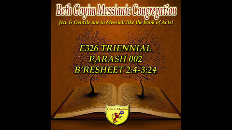 BGMCTV TRIENNIAL PARASHA 002 B'resheet (Gen) 2:4-3:24