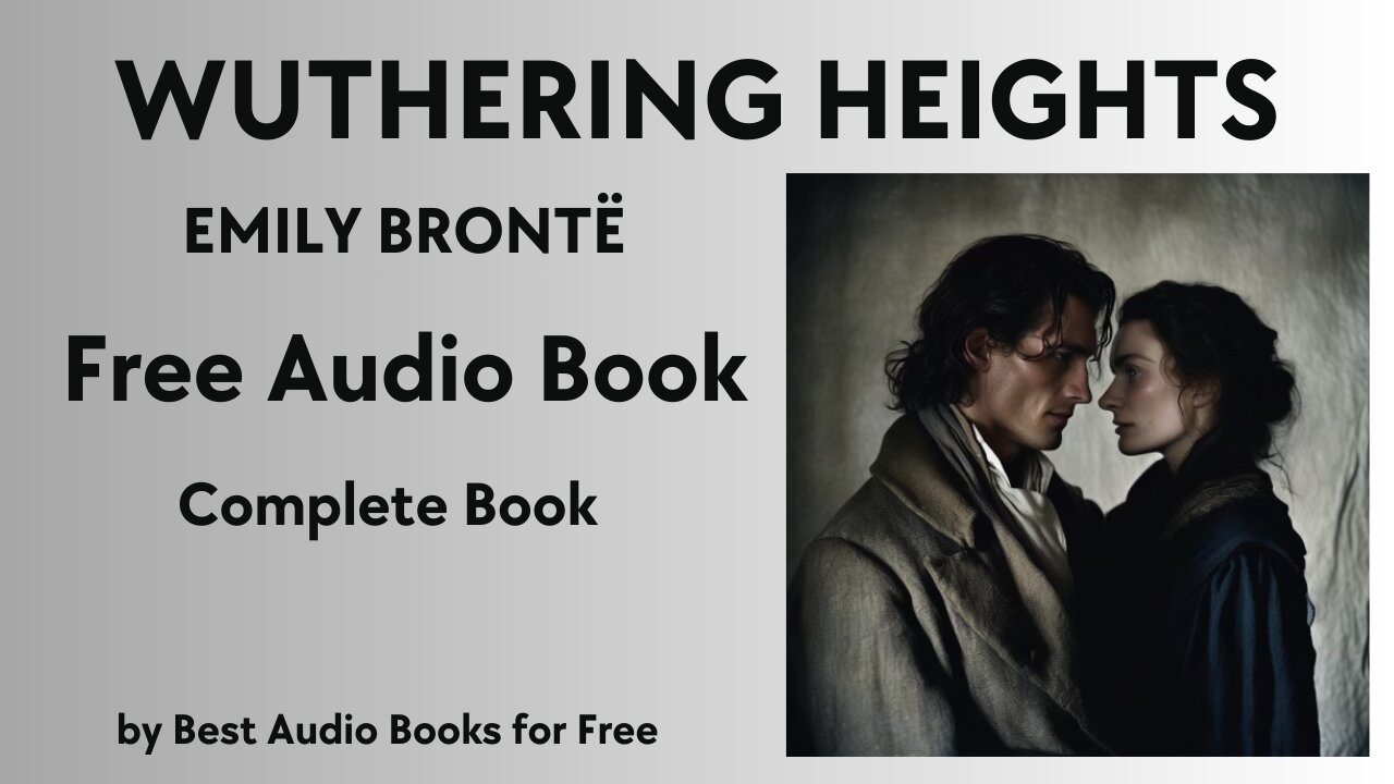 Wuthering Heights - by Emily Brontë - Best Audio Books for Free