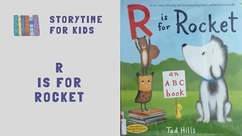 @Storytime for Kids | R Is For Rocket by Tadd Hills | Learn the Alphabet