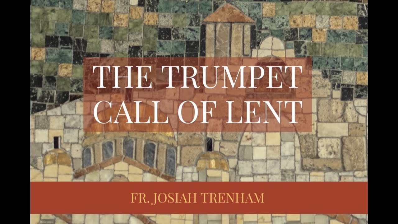 The Trumpet Call of Lent