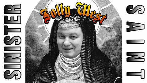 "Jolly" West: Sinner or Saint?