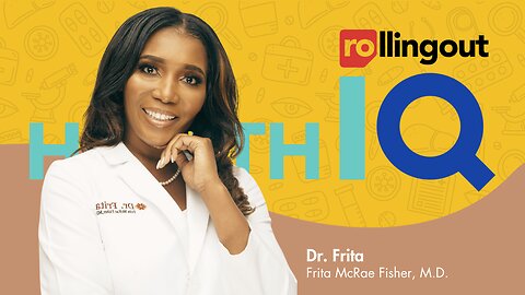 Health IQ feat. Dr. Frita