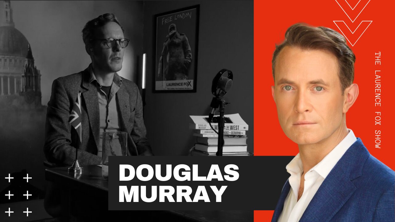 The Sunday Sermon with Laurence Fox and Douglas Murray