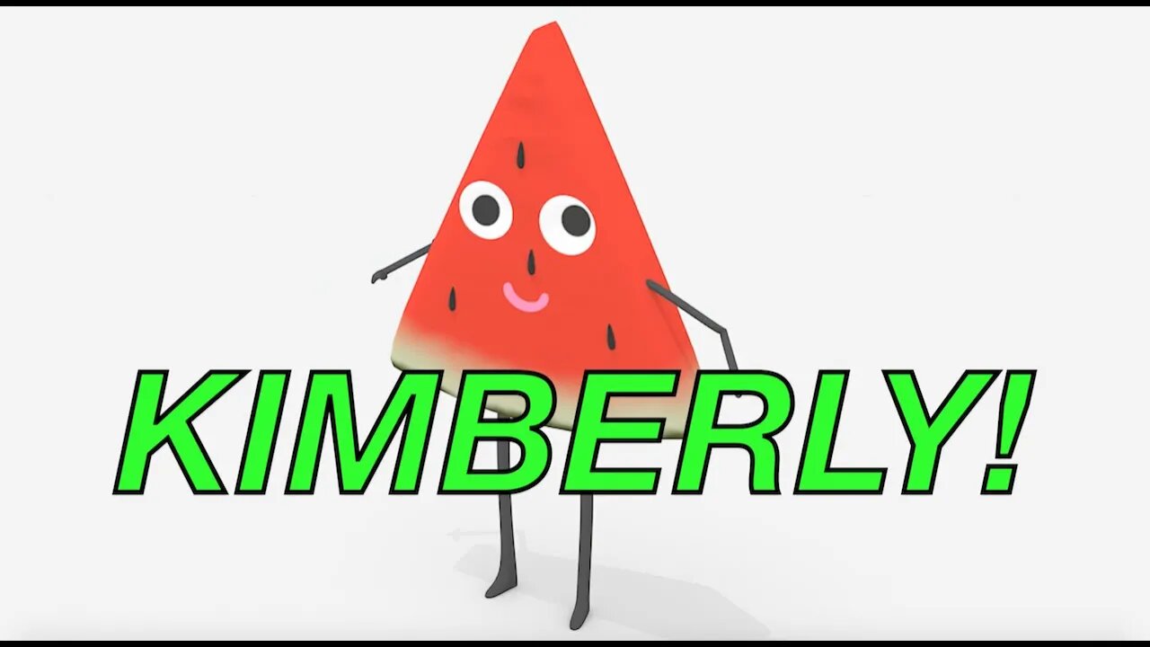 Happy Birthday KIMBERLY! - WATERMELON Birthday Song