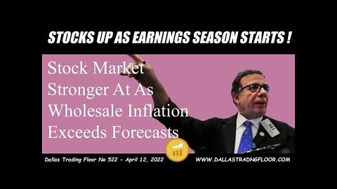 STOCKS UP AS EARNINGS SEASON STARTS !