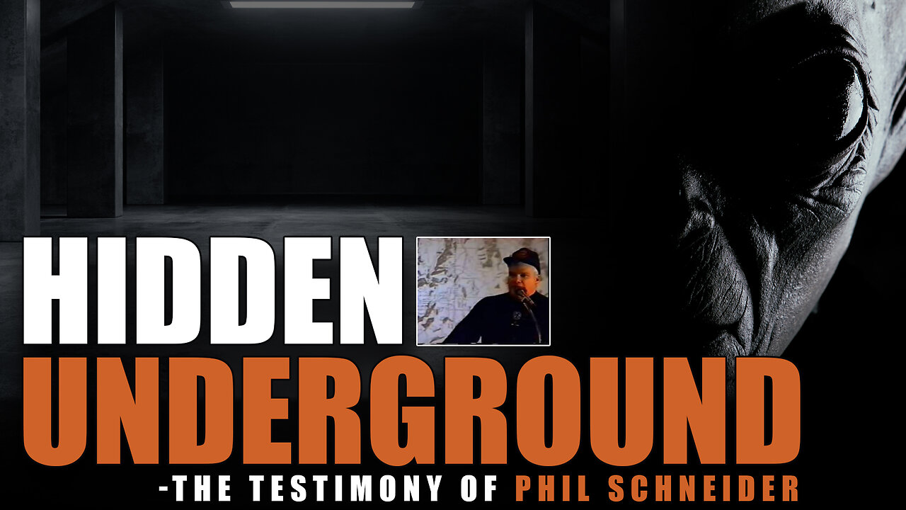 Hidden Underground - The Testimony of Phil Schneider