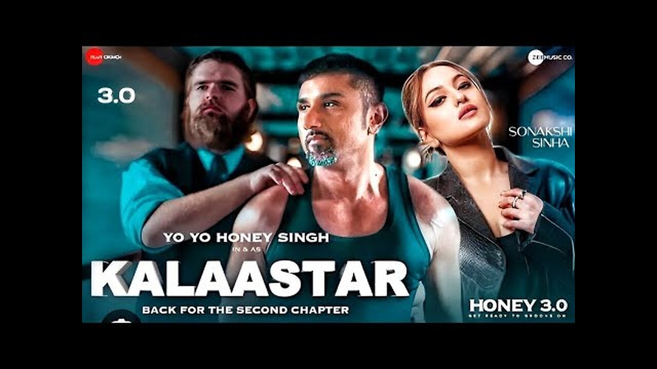 Kalaastar - Official Video | Honey 3.0 | Yo Yo Honey Singh & Sonakshi Sinha | Zee Music Originals