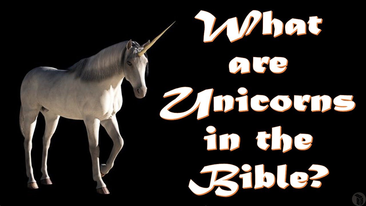 What are Unicorns in the Bible?