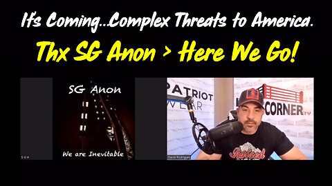 SG Anon HUGE: It's Coming..Complex Threats to America...