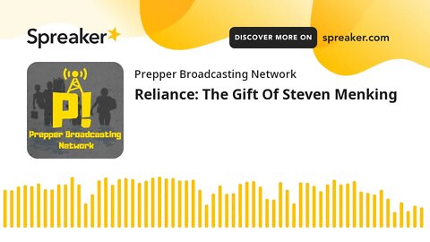 Reliance: The Gift Of Steven Menking