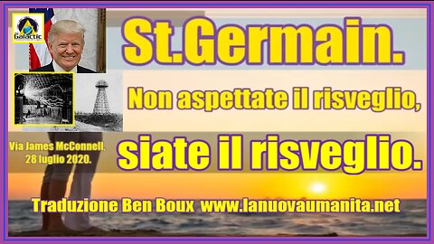 St. Germain. Non aspettate il risveglio, siate il risveglio.