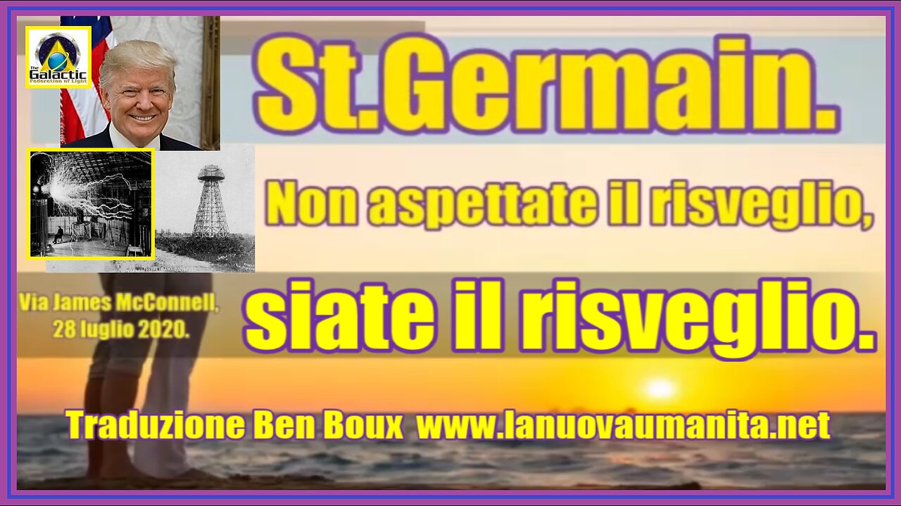 St. Germain. Non aspettate il risveglio, siate il risveglio.