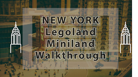 NEW YORK Legoland - Miniland Walkthrough