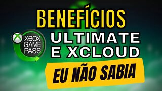 BENEFÍCIOS do GAME PASS ULTIMATE e XCLOUD! SABIA DISSO?