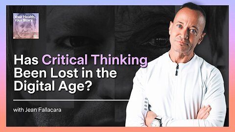 Has Critical Thinking Been Lost in the Digital Age?