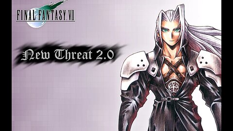 Final Fantasy VII New Threat 2.0 Ep1