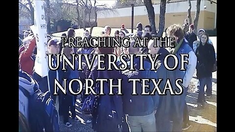 University of North Texas- Campus preacher at UNT