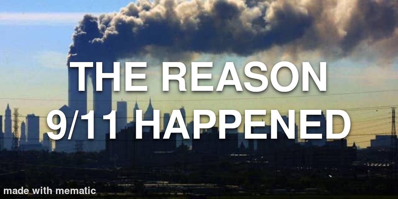 The Reason 9/11 Happened