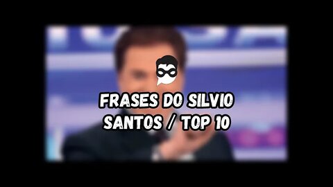 Frases do Silvio Santos | Top 10