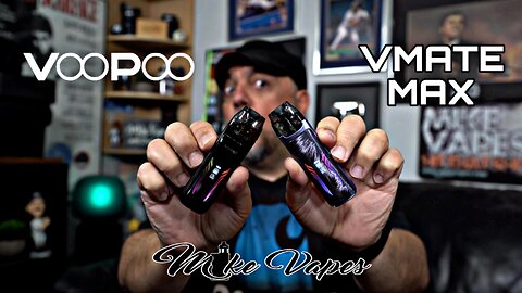 VooPoo VMATE MaX Is Bangin!