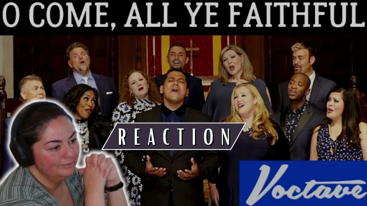 FIRST TIME REACTING TO | Voctave | O Come, All Ye Faithful