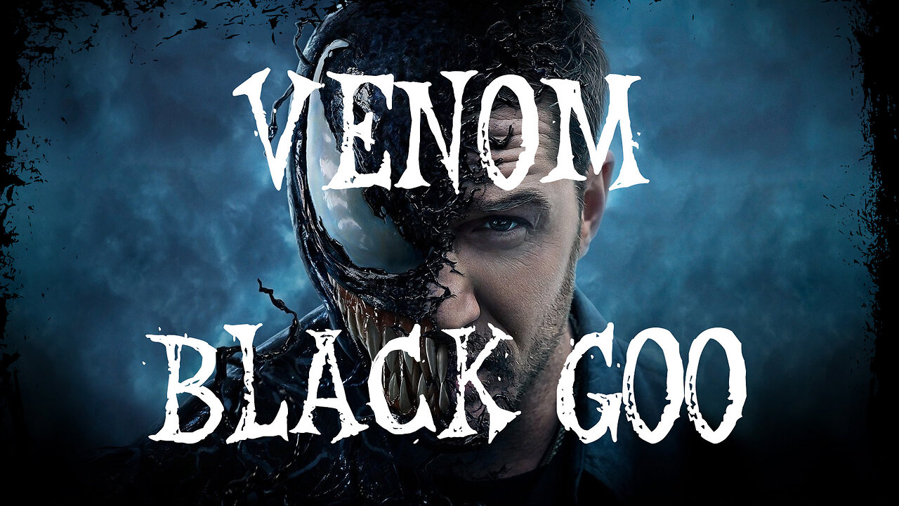 Venom | Black Goo | Illuminati