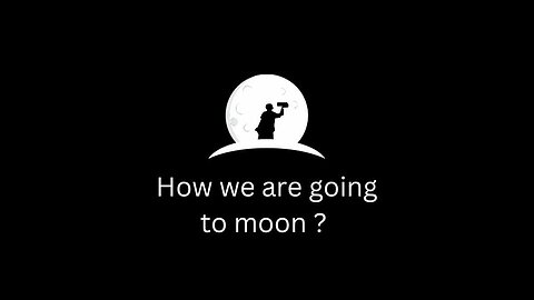 How we are going to the moon ? _ 4k