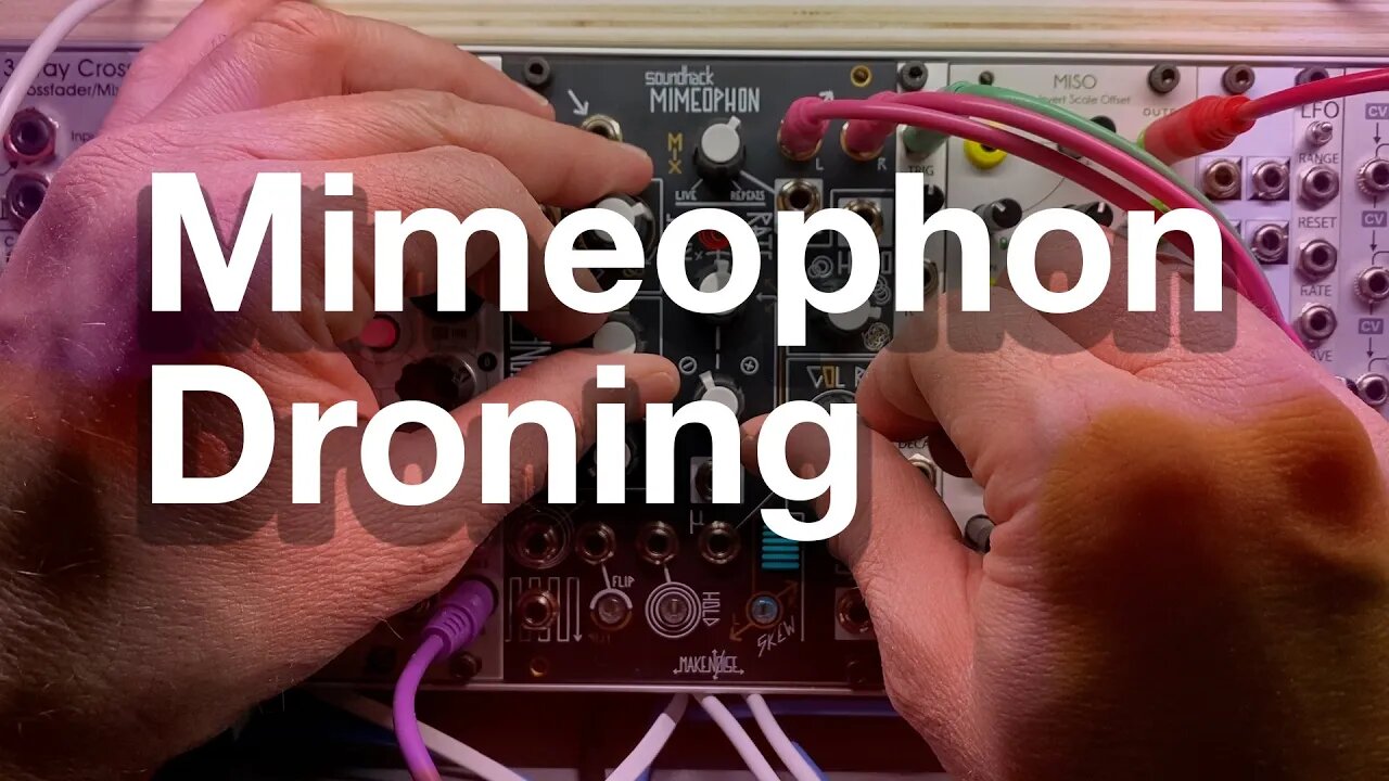 Modular Synth Drone - No Sound Source. Only with the Mimeophon!