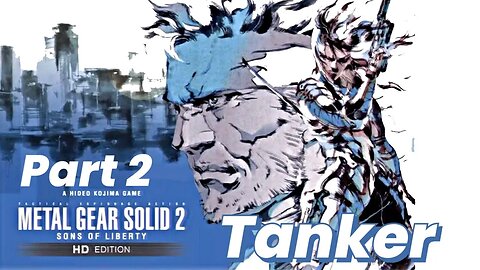 Metal Gear Solid 2: Sons of Liberty Walkthrough gameplay part 2