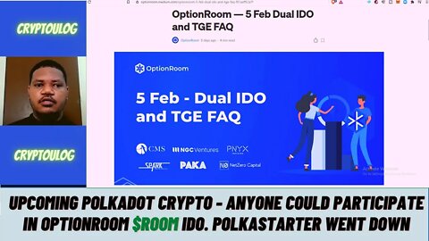 Upcoming Polkadot Crypto - AnyOne Could Participate In OptionRoom $ROOM IDO. Polkastarter Went Down