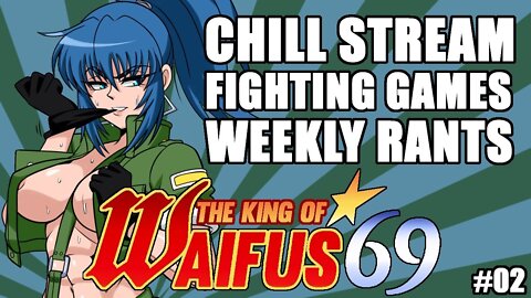 The King Of Waifus 69 Show Eps. 02