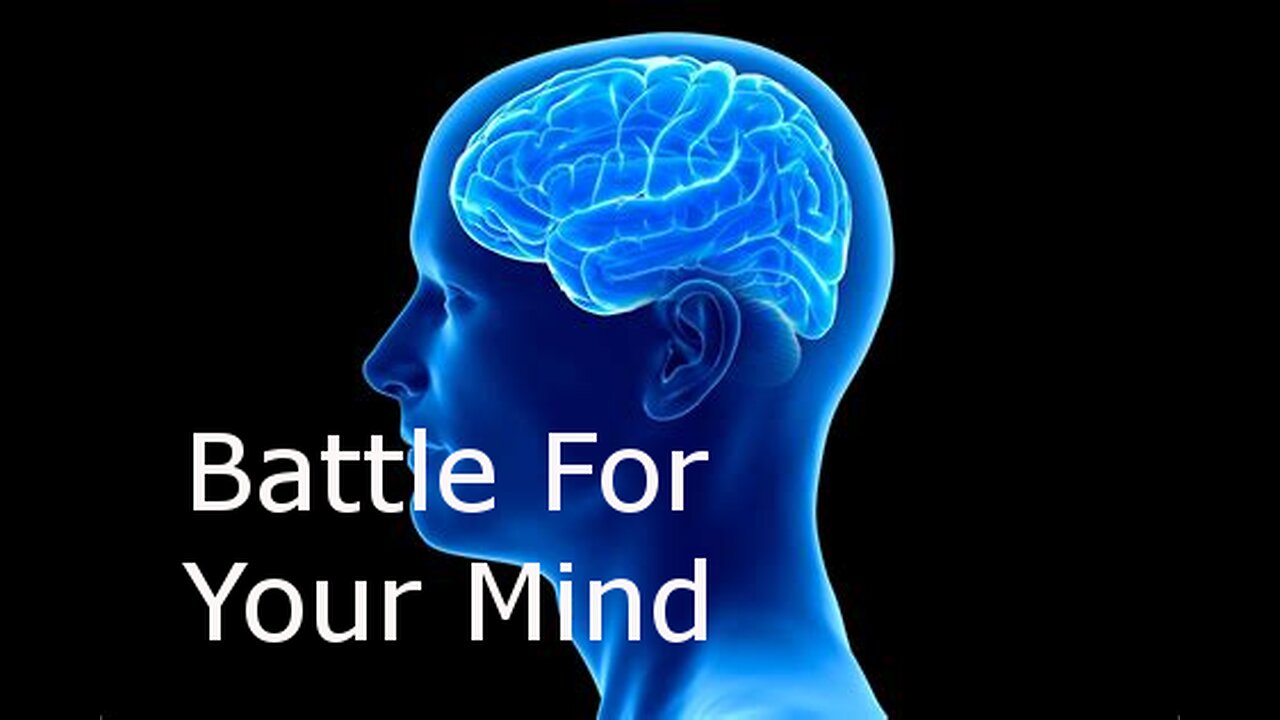 Battle For Your Mind