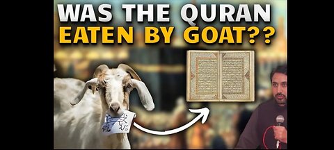 क्या कुरान की आयात को बकरी खा गई थी? Was Quran eaten by goat?