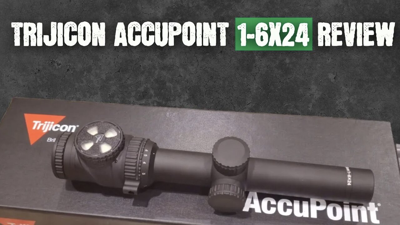 Trijicon AccuPoint TR25 1-6x24 Riflescope Review