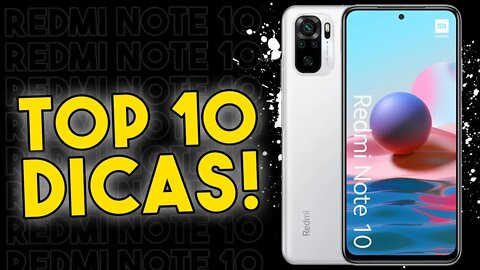 TOP 10 DICAS E TRUQUES para o Redmi Note 10 que você PRECISA SABER!