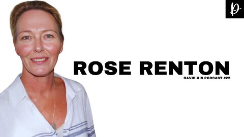 Rose Renton | DKP Episode #22