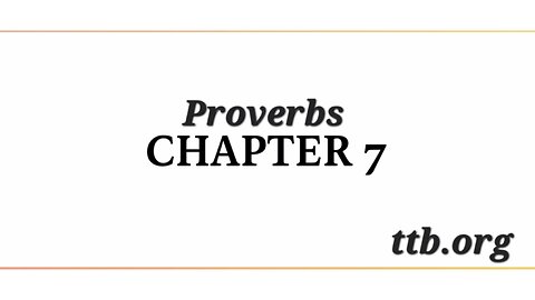 Proverbs Chapter 7 (Bible Study)