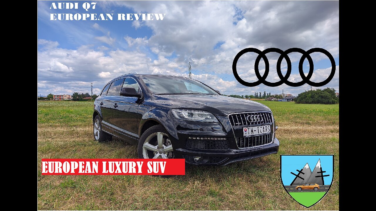 WELL KNOWN EUROPEAN SUV | AUDI Q7 EUROPEAN CAR REVIEW By TMTCars