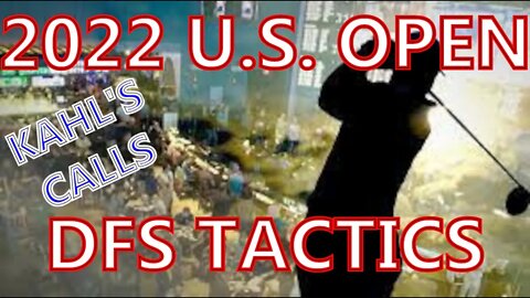 2022 U.S. Open DFS Tactics