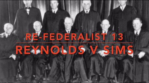 Re-Federalist Ep. 13: Reynolds v Sims