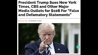 President Trump Sues New York Times, CBS and Other Major Media Outlets for $10B For False and Defamatory Statements - 4 mins.