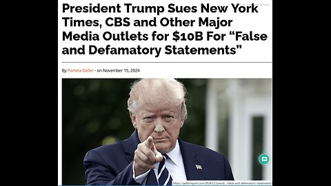 President Trump Sues New York Times, CBS and Other Major Media Outlets for $10B For False and Defamatory Statements - 4 mins.