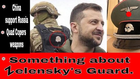 Zelensky Body Guard Emblem. Quad Copers and weapons. China, supports Russia.