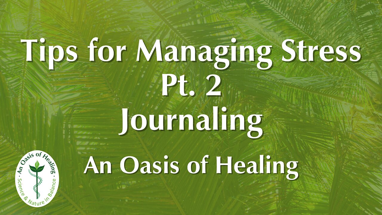 Tips for Managing Stress Pt. 2: Journaling