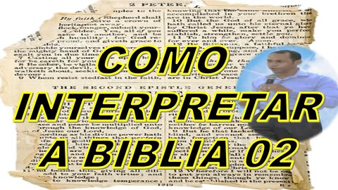 COMO INTERPRETAR A BÍBLIA 02/03 MATEUS 24: 29